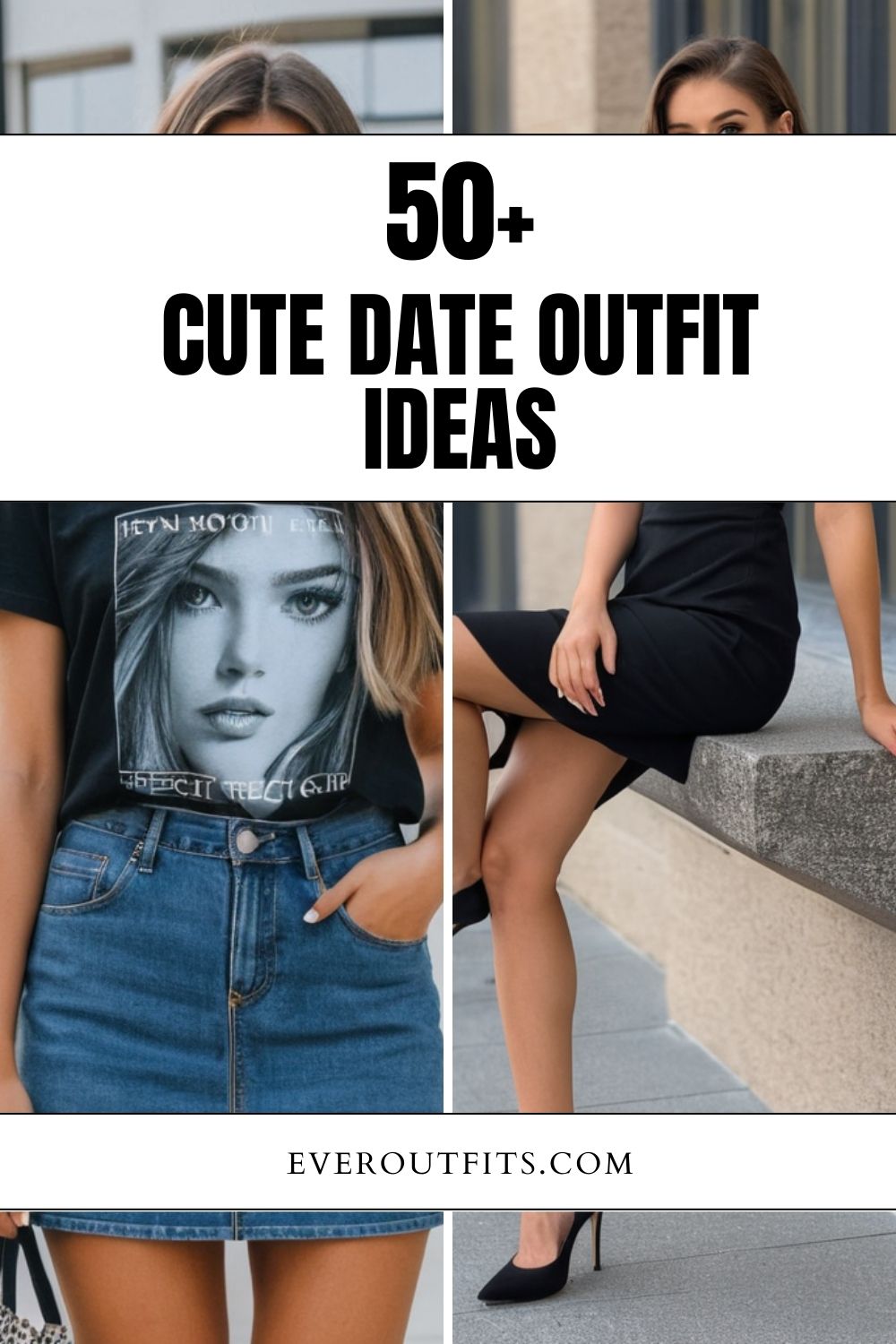 Cute Date Outfit Ideas