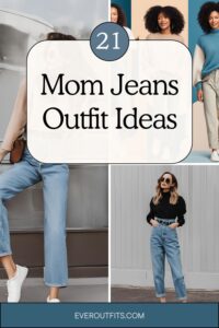 21+ Mom Jeans Outfit Ideas to Elevate Your Everyday Style